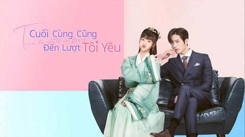 Cuối Cùng Cũng Đến Lượt Tôi Yêu